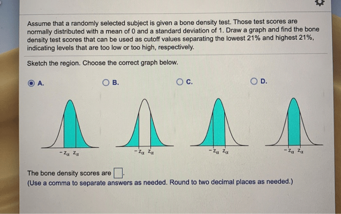 Assume that a randomly selected subject is given a bone