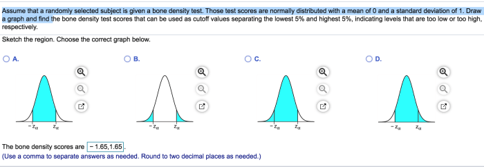 Assume that a randomly selected subject is given a bone